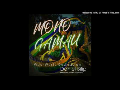 MONO GAMAU 2022 (official audio) _-_ DANIEL BILIP @kangeo recording studio