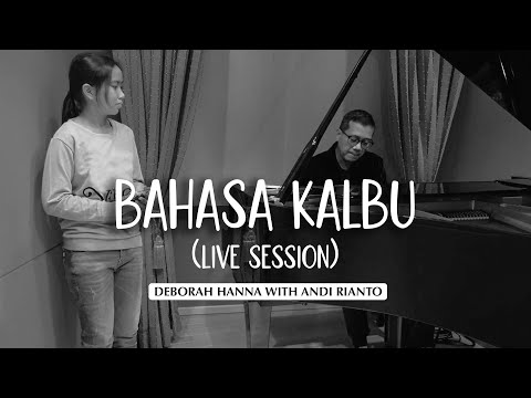 Deborah Hanna with Andi Rianto - Bahasa Kalbu | Live Session
