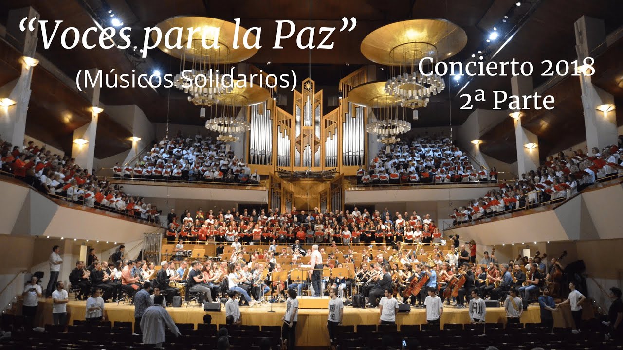 CONCIERTO 2018 - 2ª PARTE. Voces para la Paz (Músicos Solidarios)
