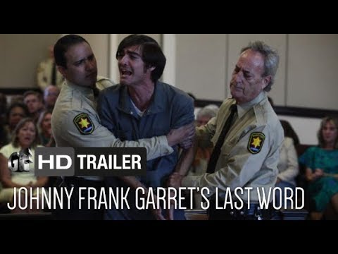 Johnny Frank Garrett's Last Word (2017) Trailer