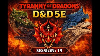 5e D&D | Tyranny of Dragons Session 24 | Fables on Tables | #livestreamwithyoutube