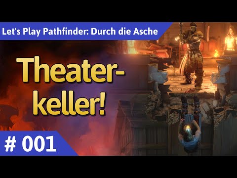 Pathfinder: Durch die Asche deutsch Teil 1 - Theaterkeller! Let's Play