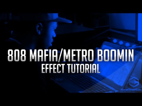 808 Mafia/Metro Boomin Effect Tutorial