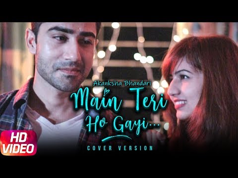 Poster main teri ho gayi lyrics – akanksha bhandari | cover song