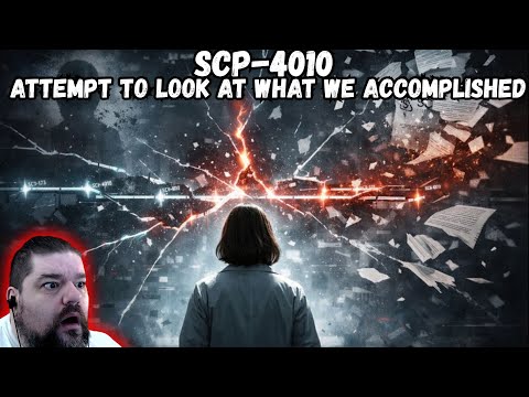 SCP 4010 - The Timeline That Erased the SCP Universe - Reaction