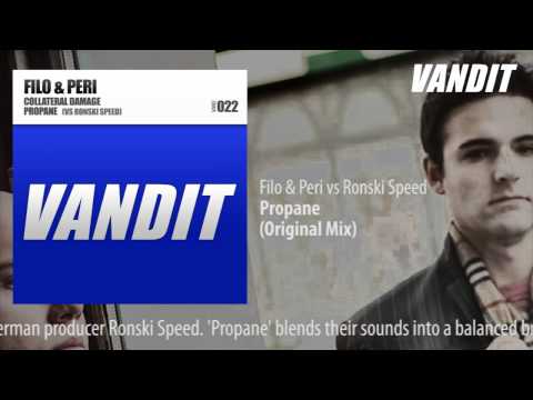 Filo & Peri vs Ronski Speed - Propane (Original Mix)