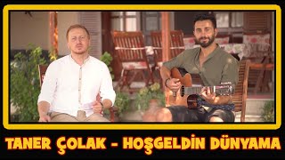 Hoşgeldin Dünyama - Taner ÇOLAK &amp; Fatih ZENGİN (Official Video)
