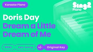 Doris Day - Dream A Little Dream Of Me (Karaoke Piano)