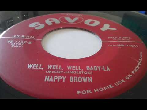 Nappy Brown  Well well well Baby LA  -  R&B
