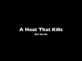 A Heat That Kills - Get Set Go