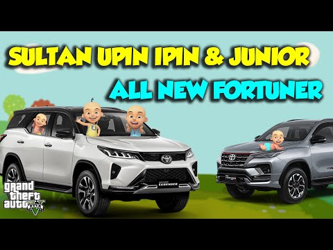 TOYOTA ALL NEW FORTUNER Sultan Upin Ipin & JUNIOR KEBUT KENCANG - GTA V Sultan Upin Ipin Terbaru