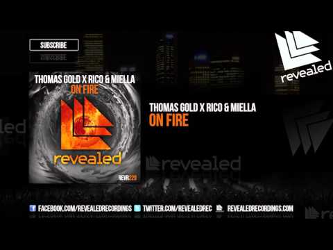 Thomas Gold x Rico & Miella - On Fire [OUT NOW!]