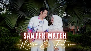 Download lagu SAMPEK MATEH // LAGU BARU (habib husein feat fatiem zaen) cover mp3