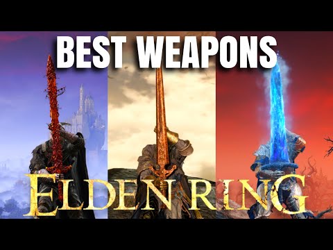 Top 10 Best Weapons In Elden Ring- Patch 1.10