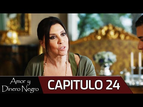 Amor y Dinero Negro - Capitulo 24 (Audio Español) | Kara Para Aşk