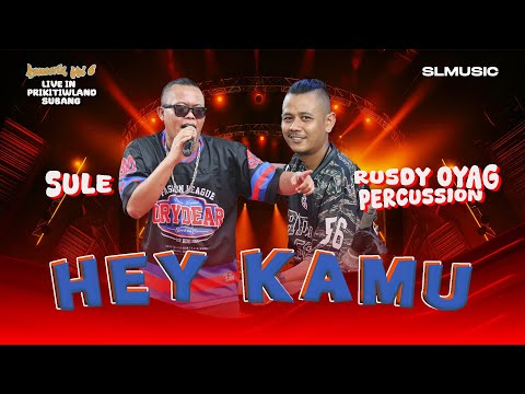 HEY KAMU SULE FEAT RUSDY OYAG PERCUSSION