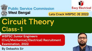 Circuit theory Class-1 I WBPSC Junior Engineers Recruitment Examination, 2022 I