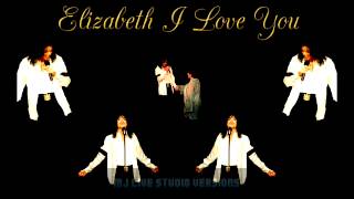 Michael Jackson - Elizabeth I Love You - Live Studio Version - Elizabeth Taylor&#39;s 65th Birthday 1997