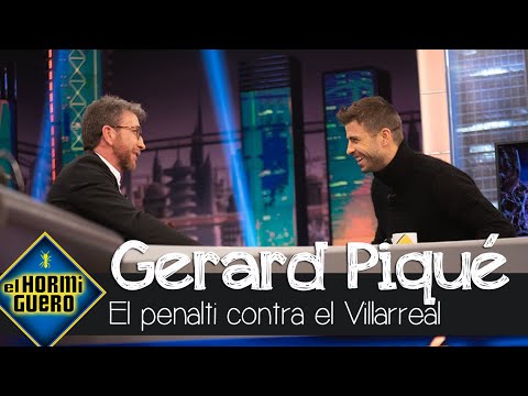 Gerard Piqué "se moja" y habla sobre el penalti del partido contra el Villarreal - El Hormiguero