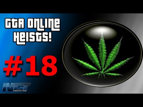 GTA 5 ONLINE HEISTS Ep.18▐ Series A Funding [4] - Weed (GTA V Online)
