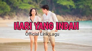 Download lagu HARI YANG INDAH - Lagu Slow buat acara pesta pernikahan - (  Lirik Lagu  ) mp3