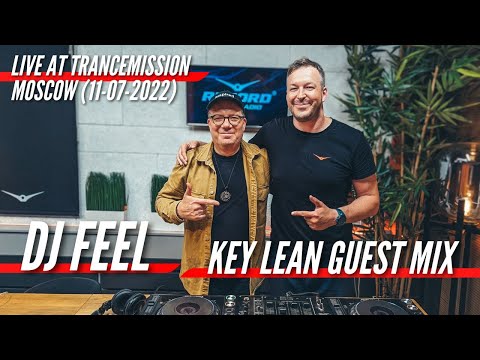 DJ FEEL - TRANCEMISSION SHOW incl KEY LEAN GUEST (11-07-2022)