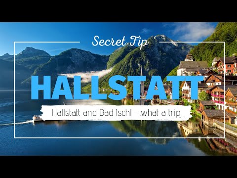 Hallstatt and Bad Ischl - what a trip