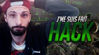J me suis fait hack 