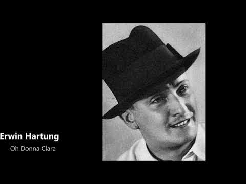 Erwin Hartung - Oh Donna Clara (1930)
