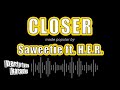 Saweetie ft. H.E.R. - Closer (Karaoke Version)