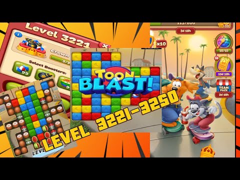 Toon Blast || Level 3221 - Level 3250 || Gameplay
