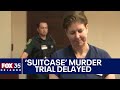 Sarah Boone case: Accused 'suitcase' murderer's trial delayed