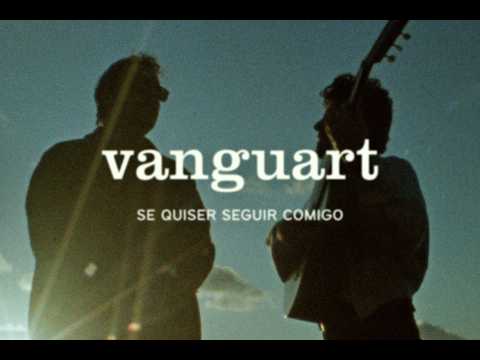Vanguart - Se Quiser Seguir Comigo