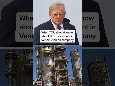 What YOU should know about U.S. investment in Venezuelan oil company