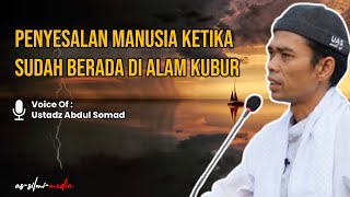 Download lagu Penyesalan Manusia Ketika Sudah Berada di Alam Kubur | Ustadz Abdul Somad mp3