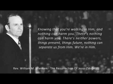 W. M. Branham - The Resurrection Of Jesus (quote)