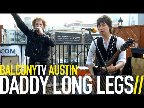 DADDY LONG LEGS - LONG JOHN'S JUMP (BalconyTV)