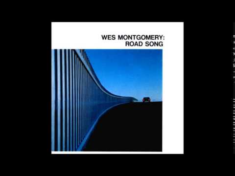 Road Song / Wes Montgomery