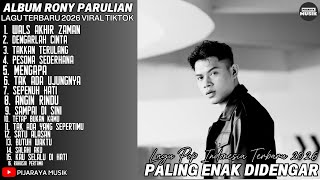 Download lagu WALS AKHIR ZAMAN - RONY PARULIAN - DENGARLAH CINTA | FULL ALBUM LAGU POP INDONESIA TERBARU 2026 mp3