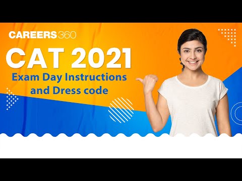 CAT 2021 Exam Day Instructions and Dress code | Do's and don'ts | What is Allowed and what is Not