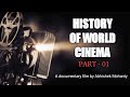 History Of World Cinema Hindi Part 1 A Documentary Film By Abhishek Mohanty