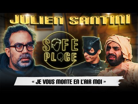 La SAFE PLACE de JULIEN SANTINI (avec Léandre et Antony Giuliani)