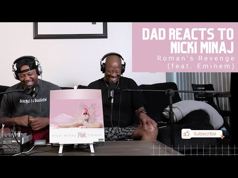 Dad Reacts to Nicki Minaj - Roman's Revenge (feat. Eminem)