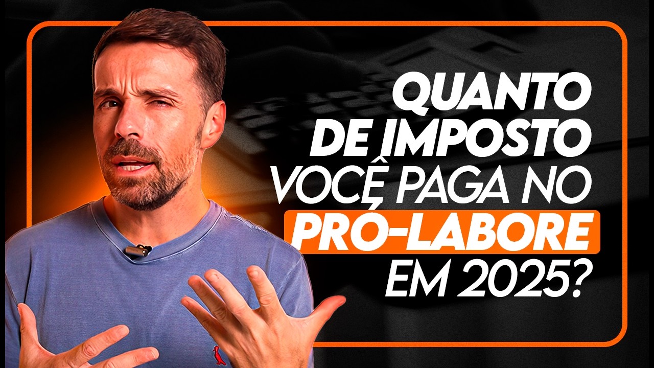 ENTENDA TUDO SOBRE O PRÓ-LABORE! SAIBA QUANTO E COMO CALCULAR OS IMPOSTOS EM 2025!