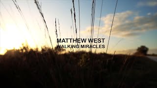 Matthew West - Walking Miracles (Lyric video)
