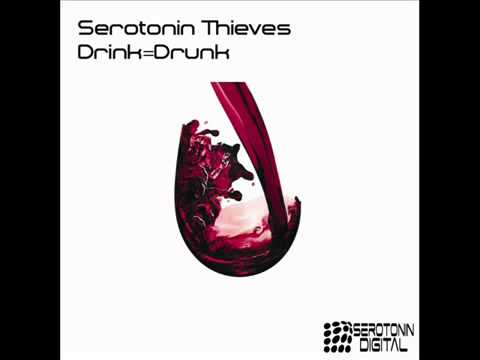 Serotonin Thieves 'Drink=Drunk' (Steve Linney Remix) Clip