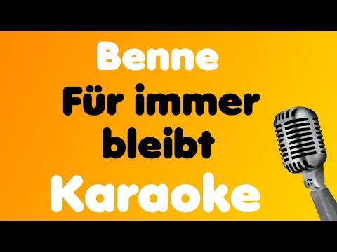 Benne • Für immer bleibt • Karaoke