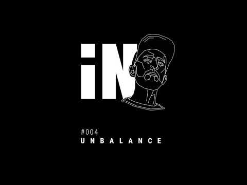 Unbalance  - iN Podcast 004