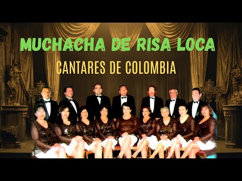Muchacha De Risa Loca - Cantares De Colombia | Lyric Video