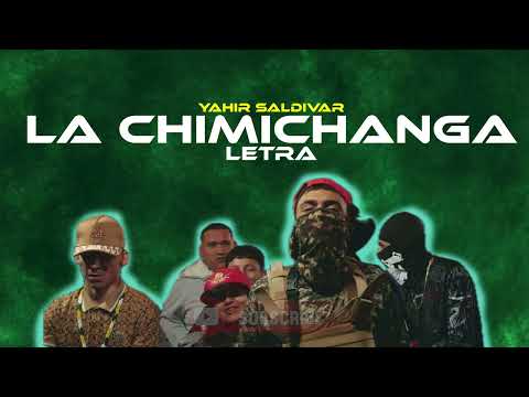 Yahir Saldivar - La Chimichanga (Letra/Lyrics)